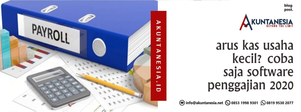 Arus Kas Usaha Kecil, Coba Saja Software Penggajian 2020