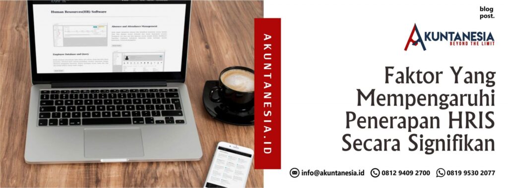 Faktor Yang Mempengaruhi Penerapan HRIS Secara Signifikan