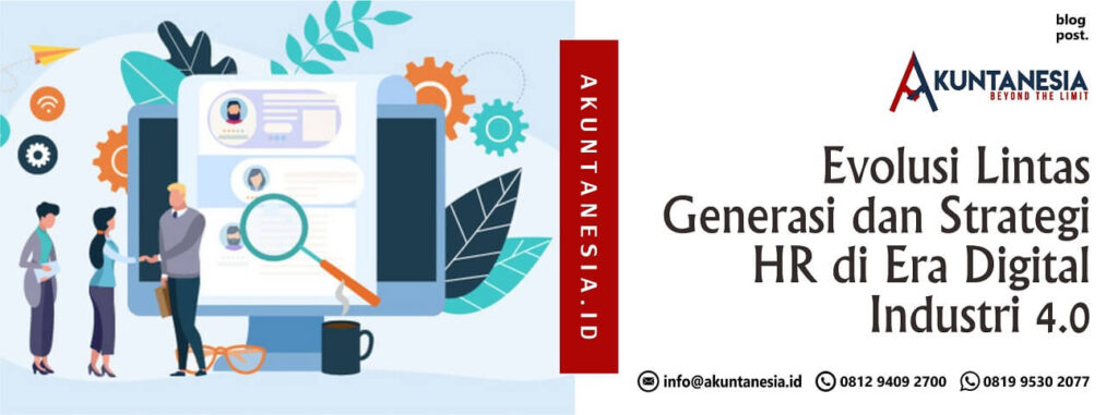 Evolusi Lintas Generasi dan Strategi HR di Era Digital Industri 4.0