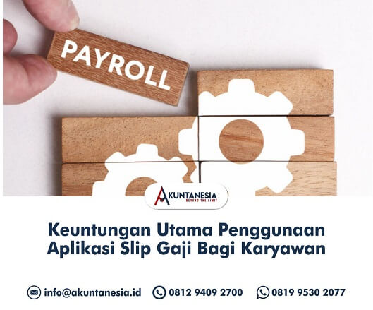 52. Keuntungan Utama Penggunaan Aplikasi Slip Gaji Bagi Karyawan