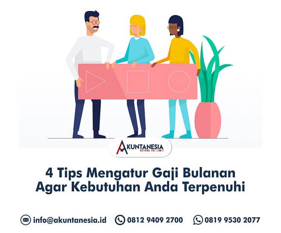 32. 4 Tips Mengatur Gaji Bulanan Agar Kebutuhan Anda Terpenuhi