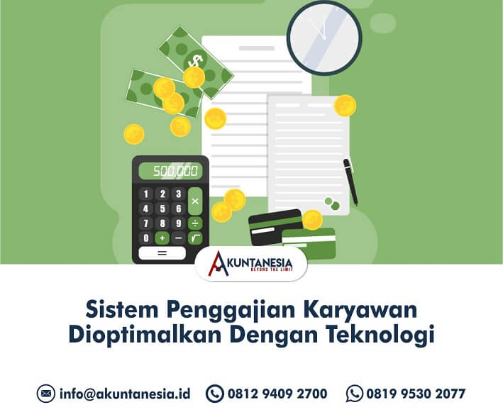 14. Sistem Penggajian Karyawan Dioptimalkan Dengan Teknologi