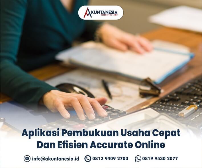24. Aplikasi Pembukuan Usaha Cepat Dan Efisien Accurate Online