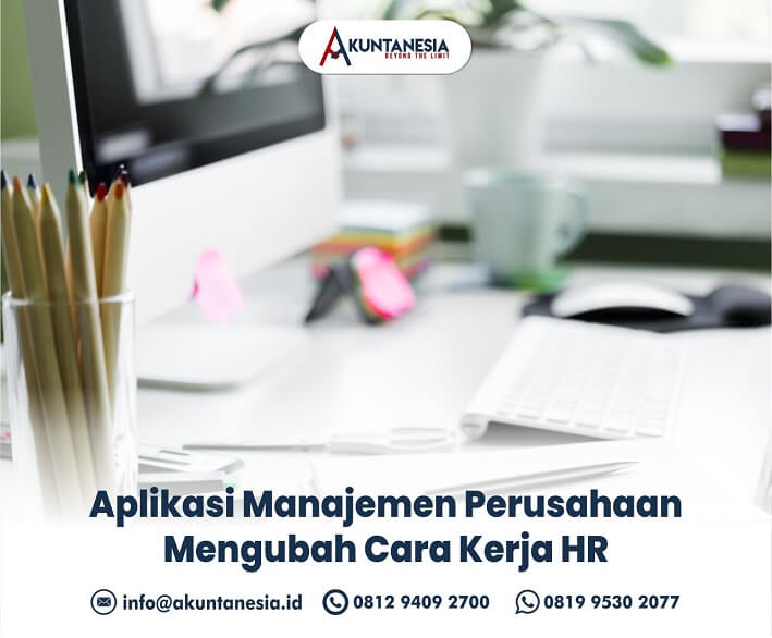 31. Aplikasi Manajemen Perusahaan Mengubah Cara Kerja HR