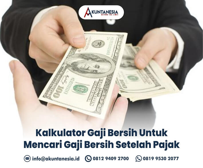 59. Kalkulator Gaji Bersih Untuk Mencari Gaji Bersih Setelah Pajak