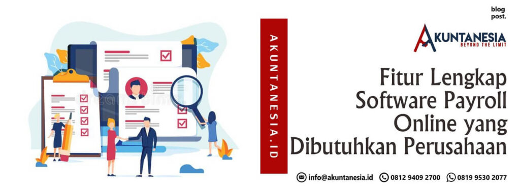 Fitur Lengkap Software Payroll Online yang Dibutuhkan Perusahaan