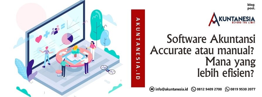Software Akuntansi Accurate atau manual, Mana yang lebih efisien
