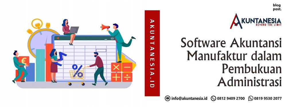 Software Akuntansi Manufaktur dalam Pembukuan Administrasi