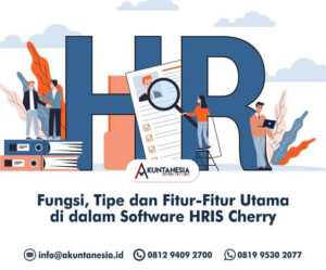 2. Fungsi, Tipe dan Fitur-Fitur Utama di dalam Software HRIS Cherry