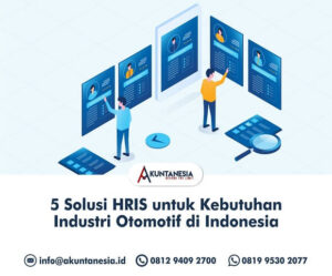 38. 5 Solusi HRIS untuk Kebutuhan Industri Otomotif di Indonesia