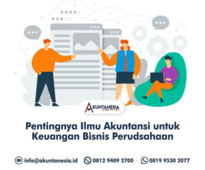 50. Pentingnya Ilmu Akuntansi untuk Keuangan Bisnis Perusahaan