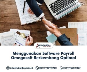 32. Menggunakan Software Payroll Omegasoft Berkembang Optimal