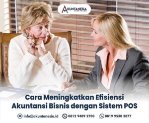 60. Cara Meningkatkan Efisiensi Akuntansi Bisnis dengan Sistem POS