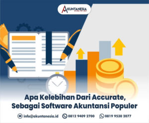 1. Apa Kelebihan Dari Accurate, Sebagai Software Akuntansi Populer