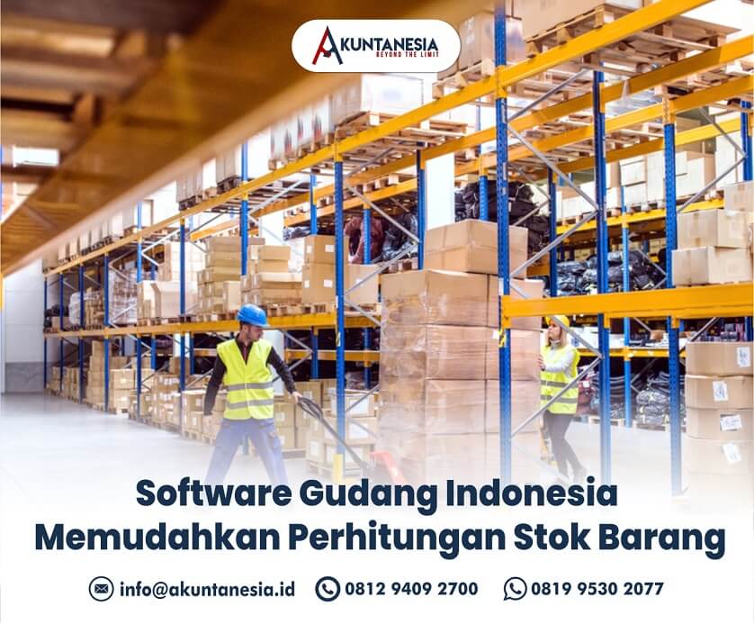 48. Software Gudang Indonesia Memudahkan Perhitungan Stok Barang