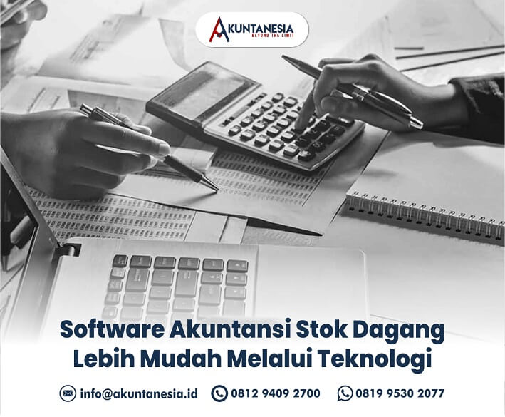 131. Software Akuntansi Stok Dagang Lebih Mudah Melalui Teknologi