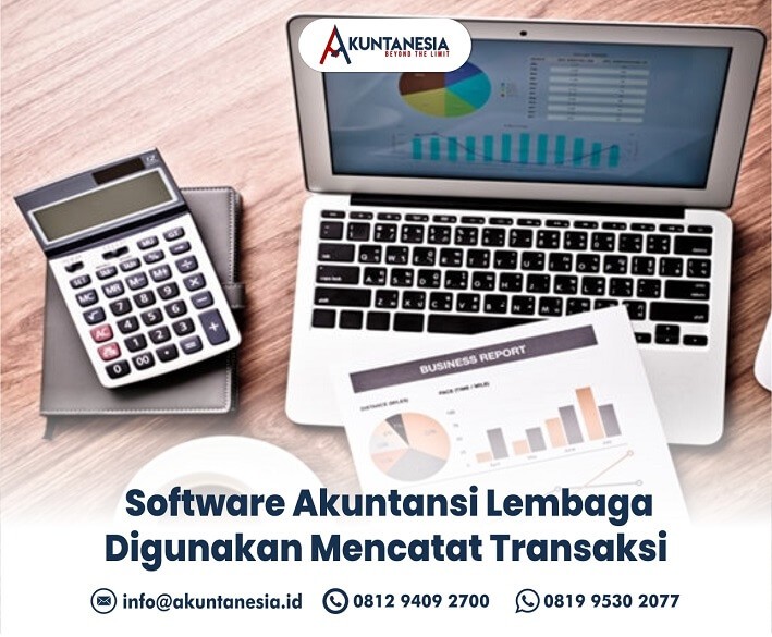 135. Software Akuntansi Lembaga Digunakan Mencatat Transaksi
